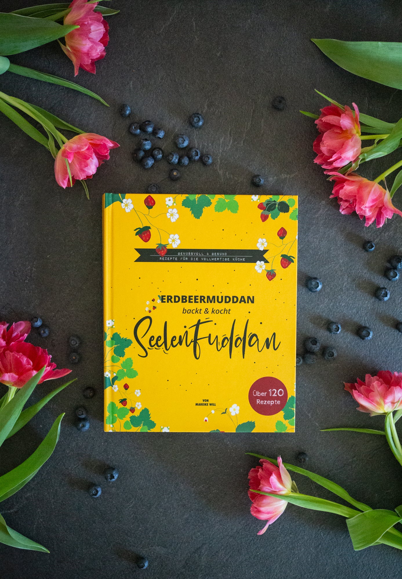 Erdbeermuddan Kochbuch - backt & kocht Seelenfuddan - HARDCOVER Buch